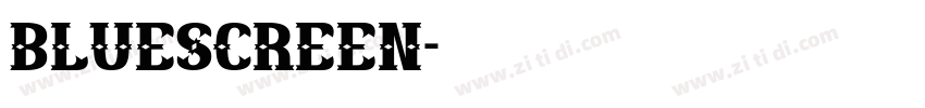 Bluescreen字体转换