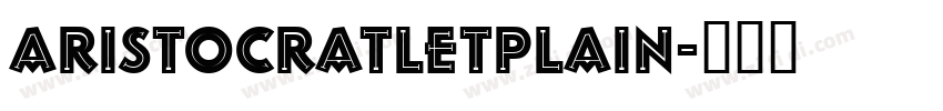 AristocratLetPlain字体转换