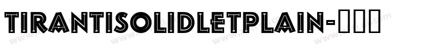 TirantiSolidLetPlain字体转换