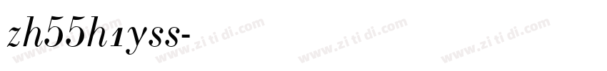 zh55h1yss字体转换