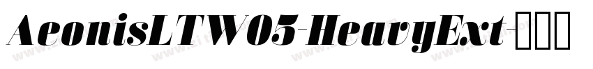 AeonisLTW05-HeavyExt字体转换