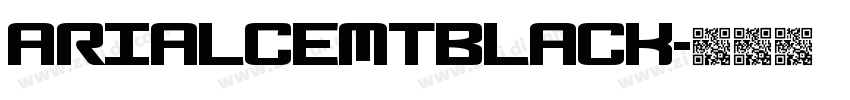 ArialCEMTBlack字体转换