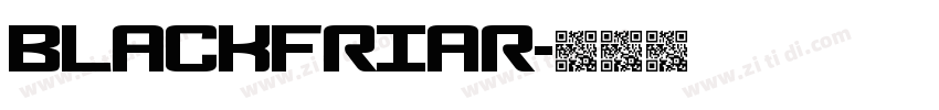 Blackfriar字体转换