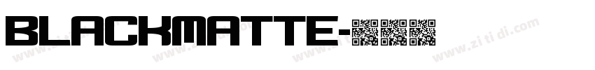 Blackmatte字体转换