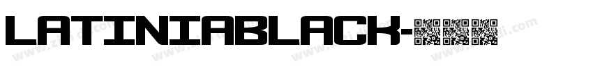 LatiniaBlack字体转换