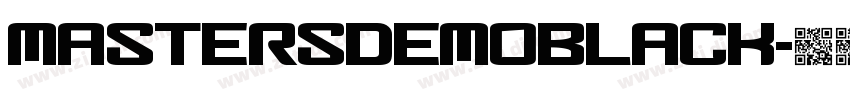 MastersDEMOBlack字体转换 MastersDEMOBlack字体转换