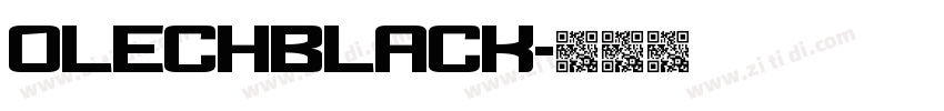Olechblack字体转换