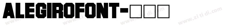 AlegiroFont字体转换