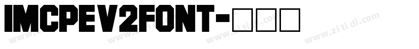 IMCPEv2Font字体转换