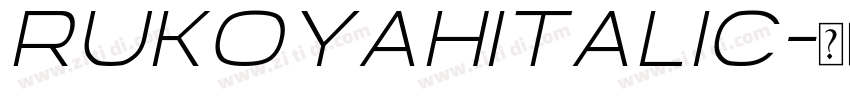 RukoyahItalic字体转换