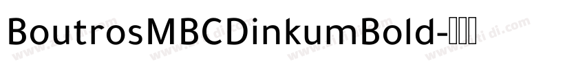BoutrosMBCDinkumBold字体转换