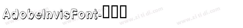 AdobelnvisFont字体转换