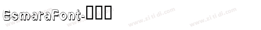 EsmaraFont字体转换 EsmaraFont字体转换