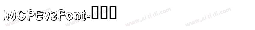 IMCPEv2Font字体转换