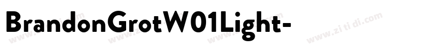BrandonGrotW01Light字字体转换 BrandonGrotW01Light字字体转换