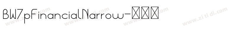 BW7pFinancialNarrow字体转换