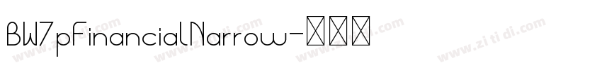 BW7pFinancialNarrow字体转换