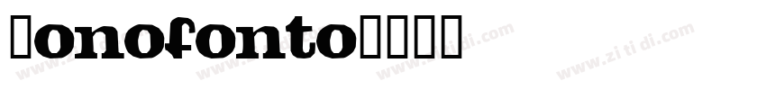 Monofonto字体转换