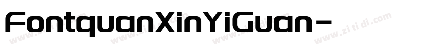 FontquanXinYiGuan字体转换