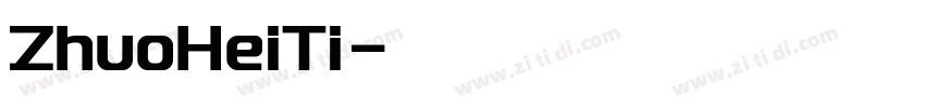 ZhuoHeiTi字体转换