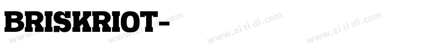 BRISKRIOT字体转换