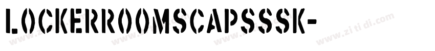 LockerRoomSCapsSSK字体转换 LockerRoomSCapsSSK字体转换