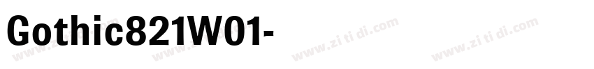 Gothic821W01字体转换
