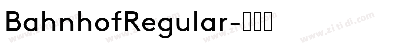 BahnhofRegular字体转换