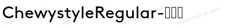 ChewystyleRegular字体转换