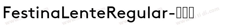 FestinaLenteRegular字体转换