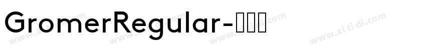 GromerRegular字体转换