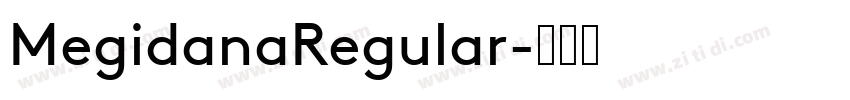 MegidanaRegular字体转换