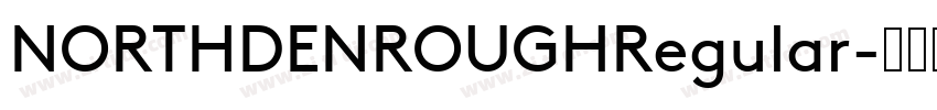 NORTHDENROUGHRegular字体转换