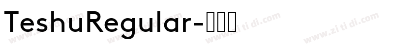 TeshuRegular字体转换