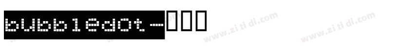 bubbledot字体转换