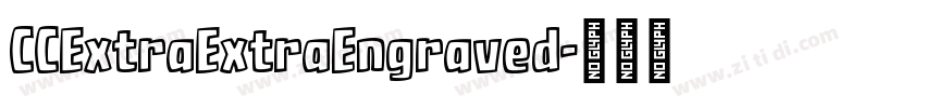 CCExtraExtraEngraved字体转换
