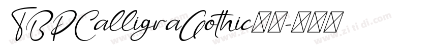 TBPCalligraGothic字体字体转换