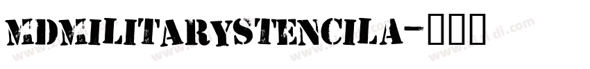 MDMilitaryStencilA字体转换