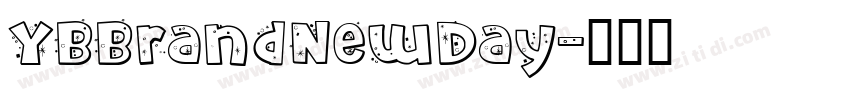 YBBrandNewDay字体转换
