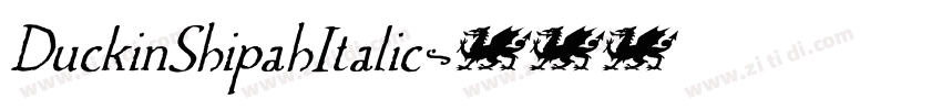 DuckinShipahItalic字体转换