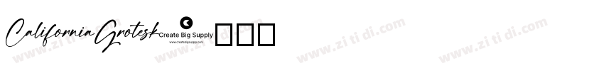 CaliforniaGrotesk字体转换