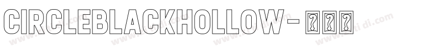 CircleBlackHollow字体转换