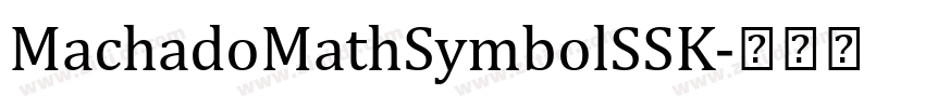 MachadoMathSymbolSSK字体转换