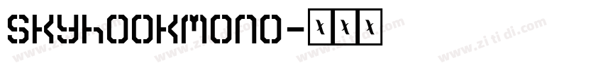 SkyhookMono字体转换