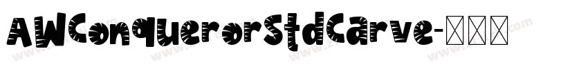 AWConquerorStdCarve字体转换