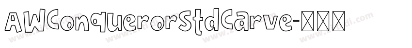 AWConquerorStdCarve字体转换