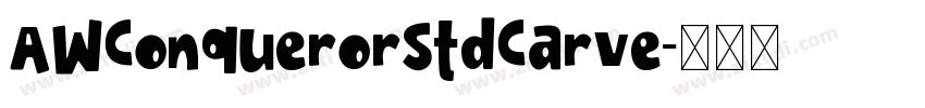 AWConquerorStdCarve字体转换