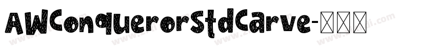 AWConquerorStdCarve字体转换