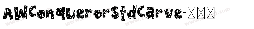 AWConquerorStdCarve字体转换