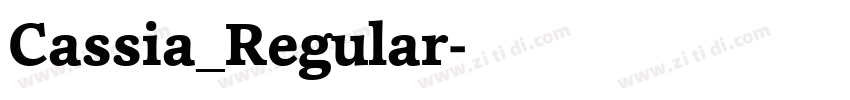 Cassia_Regular字体转换 Cassia_Regular字体转换